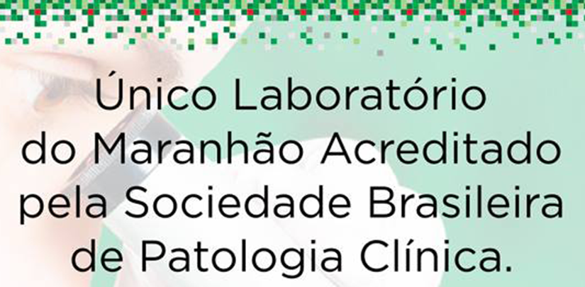 Único laboratório do Maranhão acreditado pelo PALC